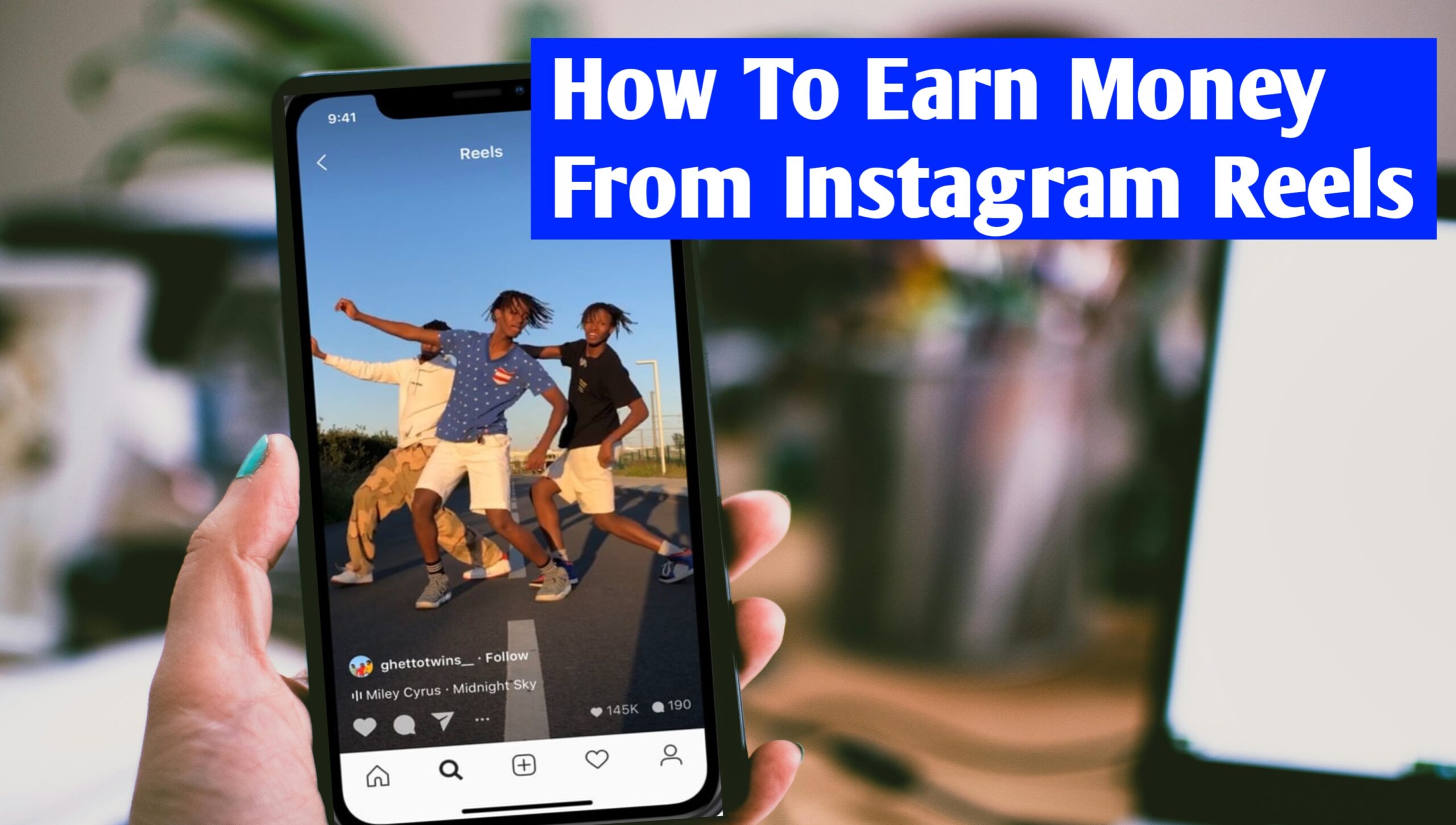 How To Earn Money From Instagram Reels